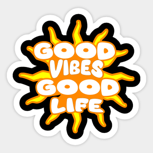 Embrace Positivity: 'Good Vibes, Good Life' Sticker